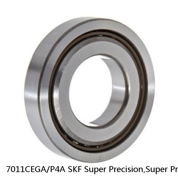 7011CEGA/P4A SKF Super Precision,Super Precision Bearings,Super Precision Angular Contact,7000 Series,15 Degree Contact Angle