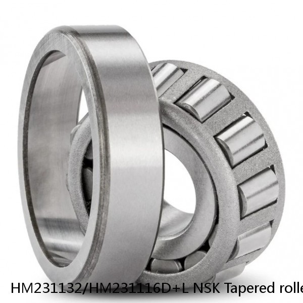 HM231132/HM231116D+L NSK Tapered roller bearing