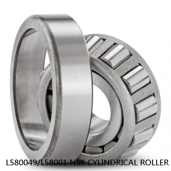 L580049/L58001 NSK CYLINDRICAL ROLLER BEARING