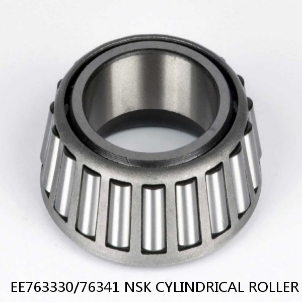 EE763330/76341 NSK CYLINDRICAL ROLLER BEARING