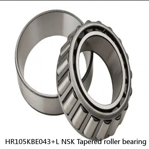 HR105KBE043+L NSK Tapered roller bearing