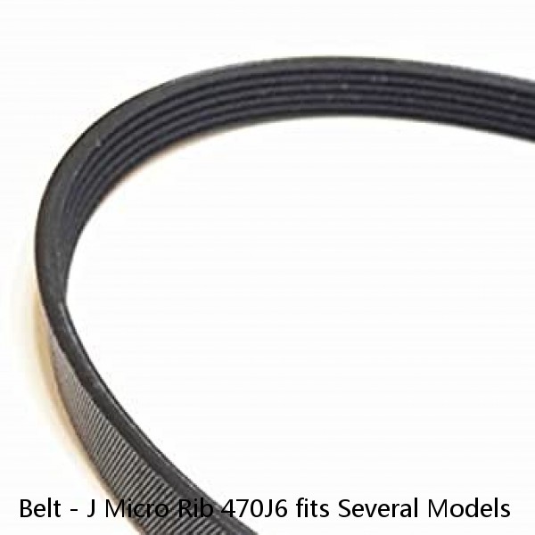Belt - J Micro Rib 470J6 fits Several Models